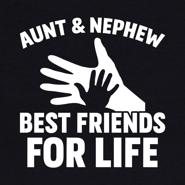 Aunt & Nephew Best Friends For Life by teevisionshop